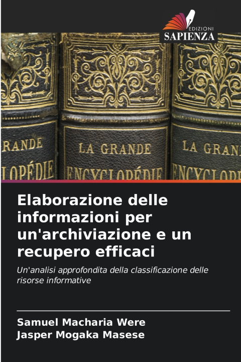Buch Elaborazione delle informazioni per un'archiviazione e un recupero efficaci Samuel Macharia Were