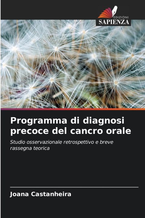 Libro Programma di diagnosi precoce del cancro orale Joana Castanheira