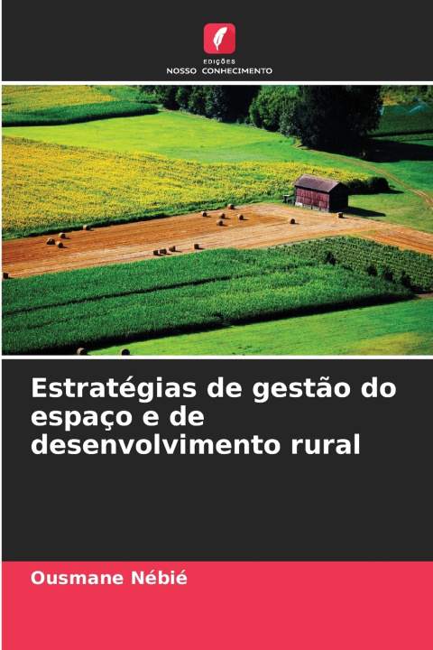 Buch Estratégias de gestão do espaço e de desenvolvimento rural Ousmane Nébié