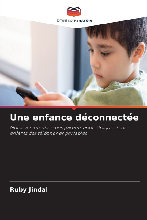 Książka Une enfance déconnectée Ruby Jindal