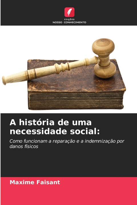 Book A história de uma necessidade social Maxime Faisant