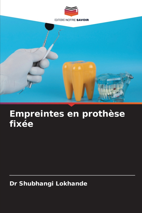 Książka Empreintes en prothèse fixée Dr Shubhangi Lokhande