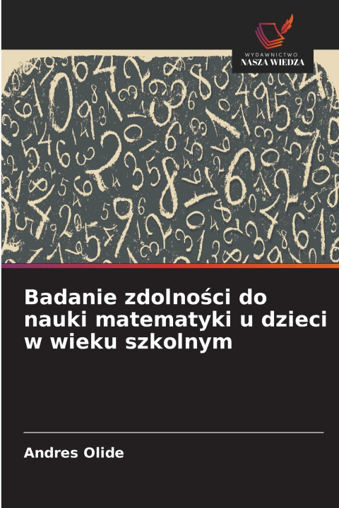 Buch Badanie zdolności do nauki matematyki u dzieci w wieku szkolnym Andres Olide
