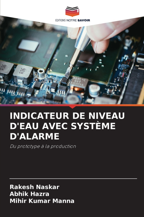 Buch INDICATEUR DE NIVEAU D'EAU AVEC SYSTÈME D'ALARME Rakesh Naskar