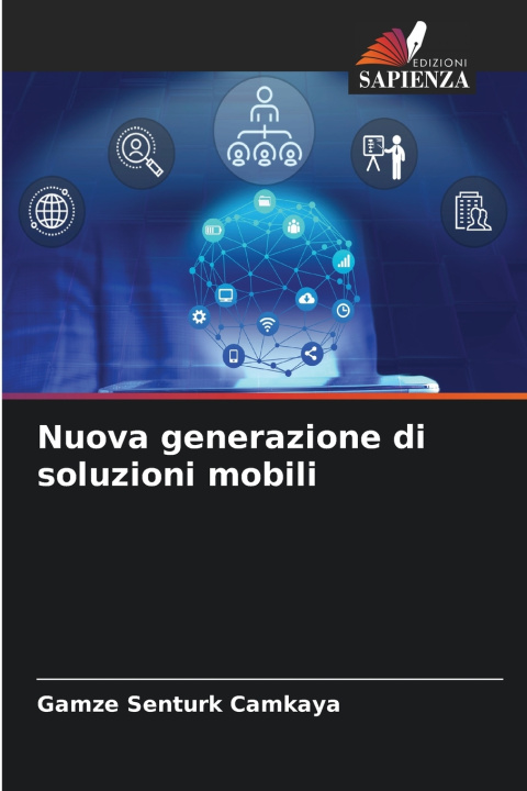Βιβλίο Nuova generazione di soluzioni mobili Gamze Senturk Camkaya