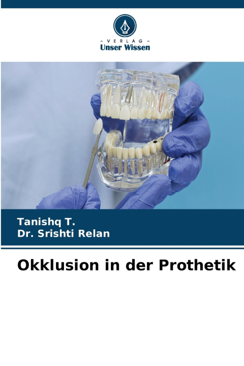 Książka Okklusion in der Prothetik Tanishq T.