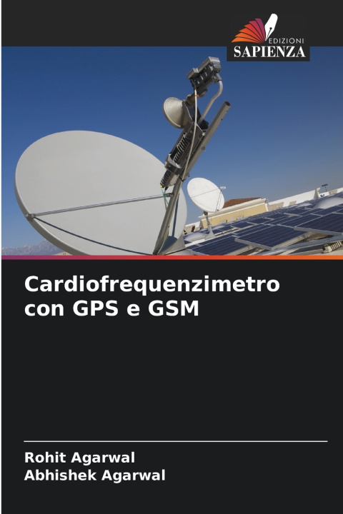 Buch Cardiofrequenzimetro con GPS e GSM Rohit Agarwal