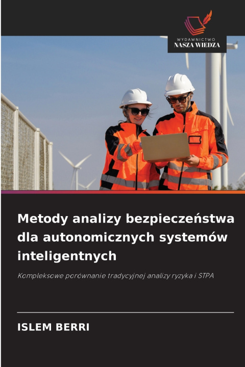 Boek Metody analizy bezpieczeństwa dla autonomicznych systemów inteligentnych ISLEM BERRI