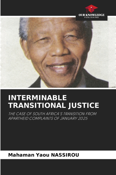 Książka INTERMINABLE TRANSITIONAL JUSTICE Mahaman Yaou NASSIROU