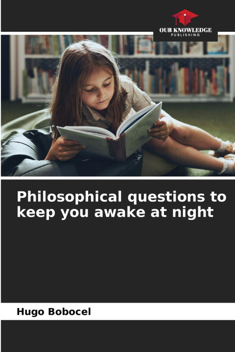Buch Philosophical questions to keep you awake at night Hugo Bobocel