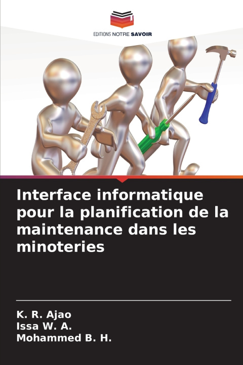 Buch Interface informatique pour la planification de la maintenance dans les minoteries K. R. Ajao