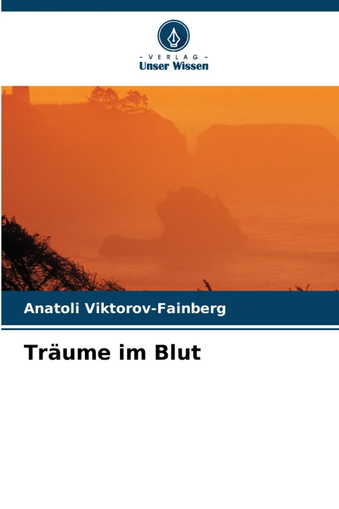 Buch Träume im Blut Anatoli Viktorov-Fainberg