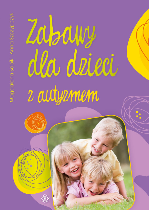 Buch Zabawy dla dzieci z autyzmem Magdalena Sabik