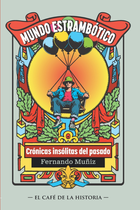 Libro Mundo estrambótico Fernando Muñiz