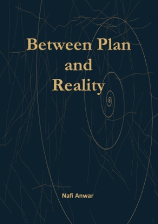 Buch Between plan and Reality Nafi Anwar