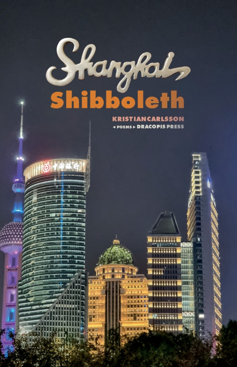Libro Shanghai Shibboleth Kristian Carlsson