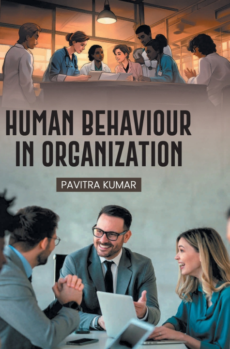 Buch Human Behaviour in Organization Pavitra Kumar