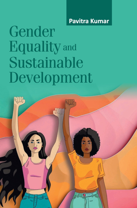 Buch Gender Equality and Sustainable Development Pavitra Kumar