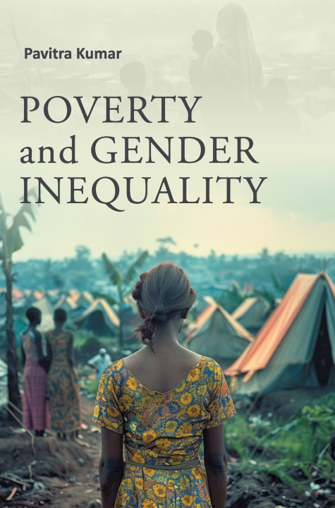 Book Poverty and Gender Inequality Pavitra Kumar