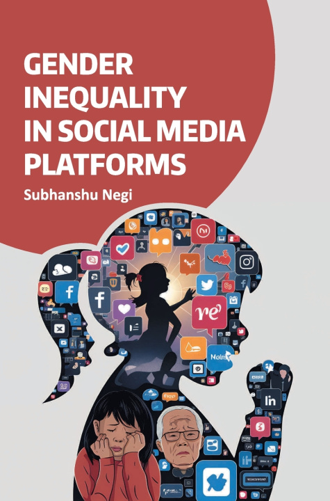 Książka Gender Inequality in Social Media Platforms Subhanshu Negi
