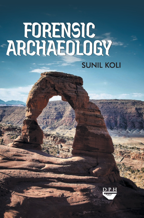 Buch Forensic Archaeology Sunil Koli