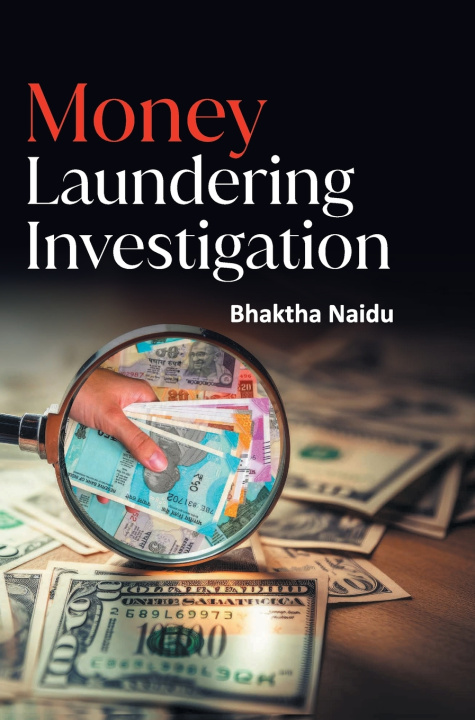 Buch Money Laundering Investigation Bhaktha Naidu