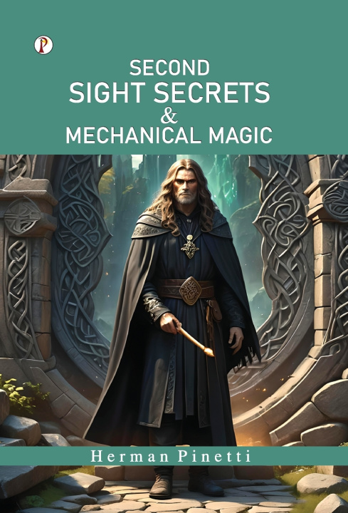 Libro Second Sight Secrets and Mechanical Magic Herman Pinetti