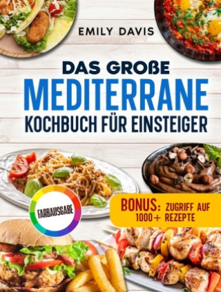 Book Das große mediterrane Kochbuch für Einsteiger Emily Davis