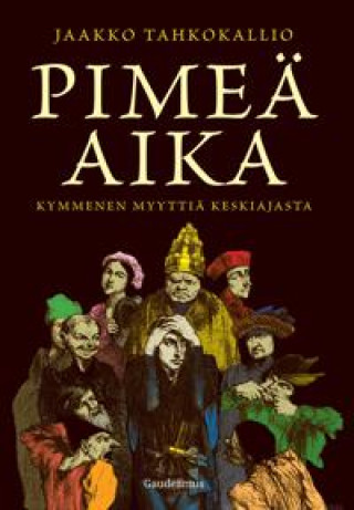 Libro Pimeä aika Jaakko Tahkokallio