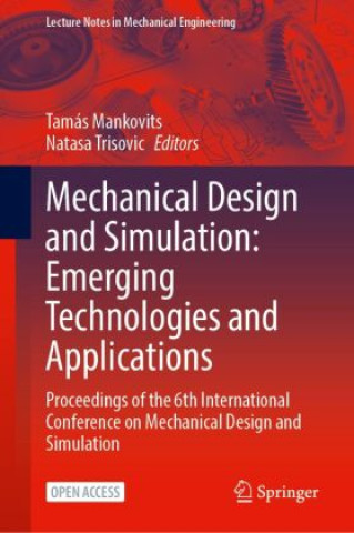 Boek Mechanical Design and Simulation: Emerging Technologies and Applications Tamás Mankovits