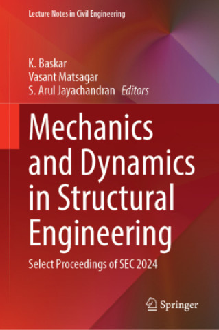 Book Mechanics and Dynamics in Structural Engineering K. Baskar