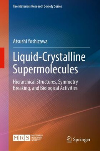 Book Liquid-Crystalline Supermolecules Atsushi Yoshizawa