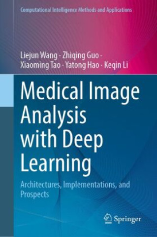 Kniha Medical Image Analysis with Deep Learning Liejun Wang