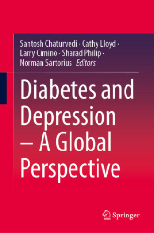 Kniha Diabetes and Depression - A Global Perspective Santosh Chaturvedi