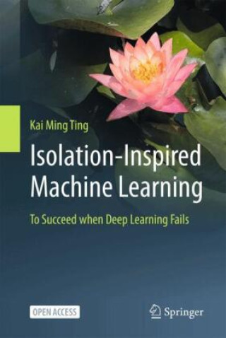 Book Isolation-Inspired Machine Learning Kai Ming Ting