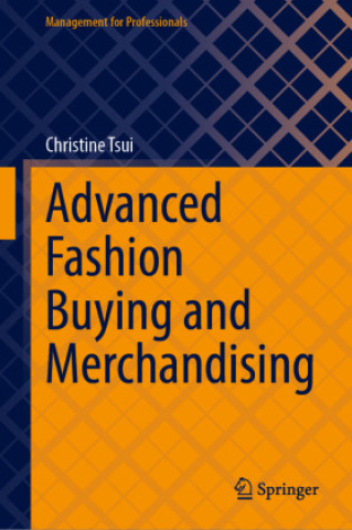 Buch Advanced Fashion Buying and Merchandising Christine Tsui