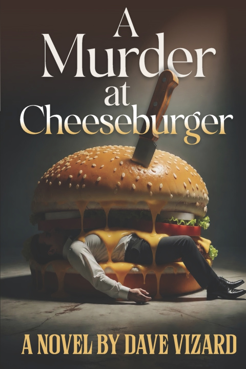 Buch A Murder at Cheeseburger Dave Vizard