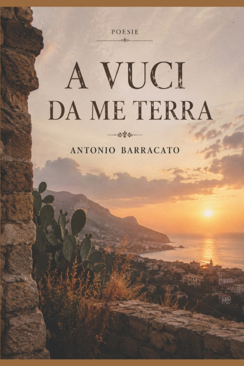 Kniha A VUCI DA ME TERRA ANTONIO BARRACATO