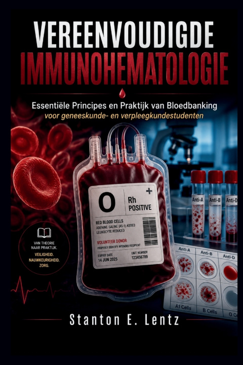 Boek VEREENVOUDIGDE IMMUNOHEMATOLOGIE Stanton E. Lentz