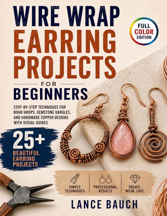 Carte Wire Wrap Earring Projects for Beginners Lance Bauch