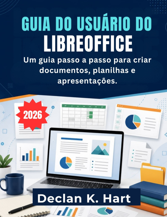 Buch Guia Do Usuário Do Libreoffice Declan K. Hart