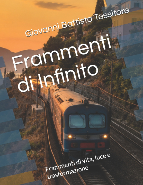 Livro Frammenti di Infinito Giovanni Battista Tessitore