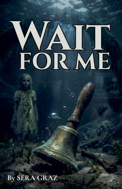 Βιβλίο WAIT FOR ME SERA GRAZ