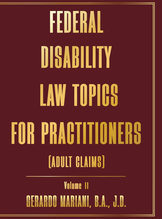 Carte FEDERAL DISABILITY LAW TOPICS FOR PRACTITIONERS J.D. GERARDO MARIANI B.A.