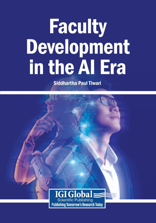 Kniha Faculty Development in the AI Era Siddhartha Paul Tiwari