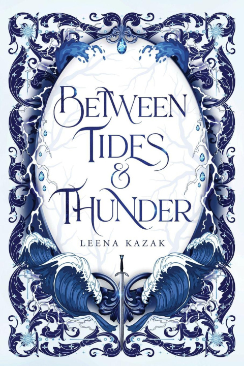 Kniha BETWEEN TIDES & THUNDER KAZAK LEENA