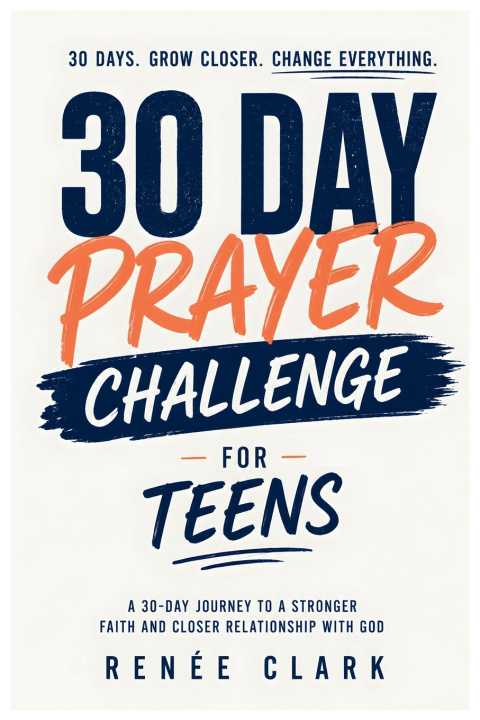 Kniha 30-Day Prayer Challenge for Teens Renee' Clark