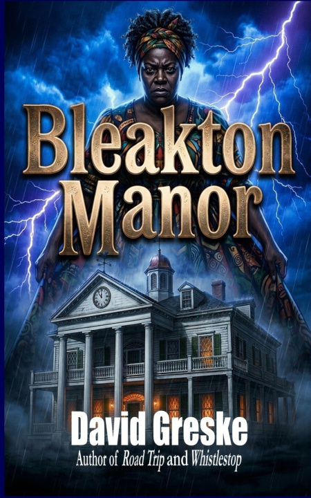 Kniha Bleakton Manor David Greske