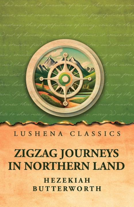 Libro Zigzag Journeys in Northern Land Hezekiah Butterworth