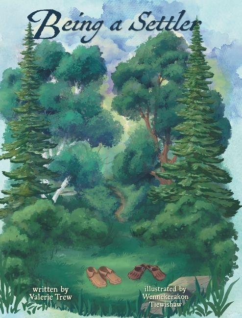 Книга Being a Settler Wennekerakon Tiewishaw